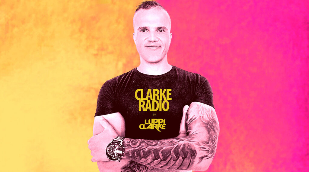 Luppi Clarke - Clarke Radio - Radio Show - DJ Luppi Clarke